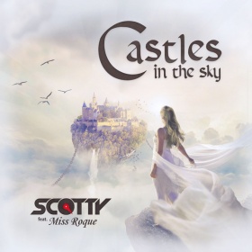 SCOTTY FEAT. MISS ROQUE - CASTLES IN THE SKY